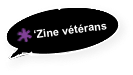 ‘Zine vétérans